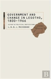 Government And Change In Lesotho, 1800-1966