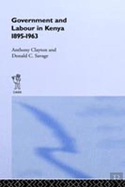 Bertrand.pt - Government And Labour In Kenya 1895-1963