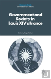 Government And Society In Louis Xiv'S France