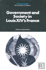 Government And Society In Louis Xiv'S France