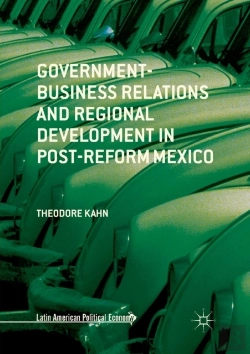 Bertrand.pt - Government-Business Relations And Regional Development In Post-Reform Mexico
