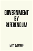 Government By Referendum