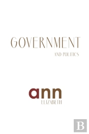 Government & Politics - Ann Elizabeth