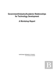 Government/Industry/Academic Relationships For Technology Development