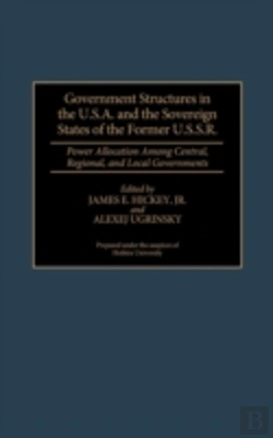 Bertrand.pt - Government Structures In The U.S.A. And The Sovereign States Of The Former U.S.S.R.
