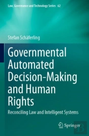 Governmental Automated Decision-Making And Human Rights