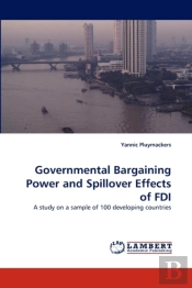 Governmental Bargaining Power And Spillover Effects Of Fdi