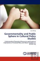 Governmentality And Public Sphere In Cultural Policy Studies