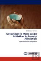 Government'S Micro-Credit Initiatives In Poverty Alleviation