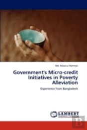 Government'S Micro-Credit Initiatives In Poverty Alleviation
