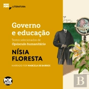 Governo E Educação: Textos Selecionados De 'Opúsculo Humanitário'