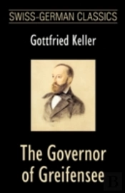 Governor Of Greifensee (Swiss-German Classics)