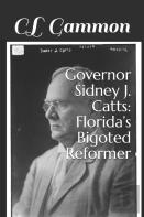 Governor Sidney J. Catts