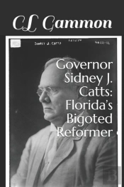 Governor Sidney J. Catts