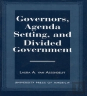 Governors, Agenda Setting, And Divided Government