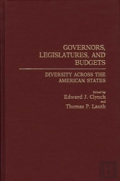 Governors, Legislatures, And Budgets