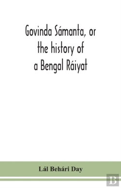 Bertrand.pt - Govinda Samanta, Or The History Of A Bengal Raiyat