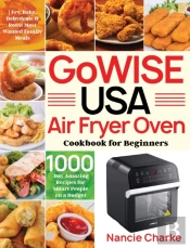 Gowise Usa Air Fryer Oven Cookbook For Beginners