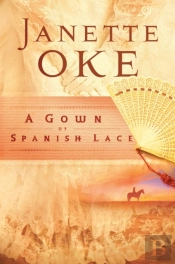 Gown Of Spanish Lace (Women Of The West Book #11)