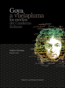 Bertrand.pt - Goya A Vuelapluma. Los Escritos Del Cuaderno Italiano