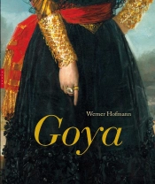 Goya ; Du Ciel À L'Enfer En Passant Par Le Monde