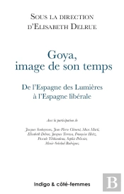 Goya : Image De Son Temps