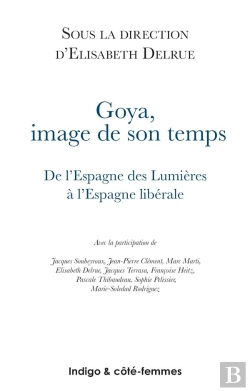 Bertrand.pt - Goya : Image De Son Temps