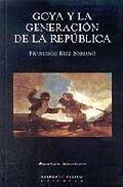 Goya Y La Generación De La República