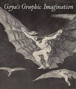 Bertrand.pt - Goya'S Graphic Imagination