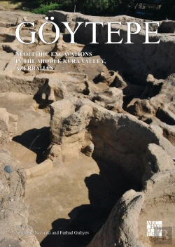 Bertrand.pt - Goytepe: Neolithic Excavations In The Middle Kura Valley, Azerbaijan