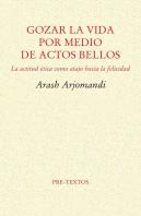 Gozar La Vida Por Medio De Actos Bellos