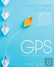 Gps: Your Guide To Navigating Change