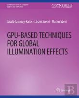 Gpu-Based Techniques For Global Illumination Effects