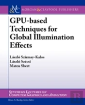 Gpu-Based Techniques For Global Illumination Effects