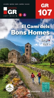 Gr 107 Catalunya El Cami Dels Bons Homes Berga-Foix