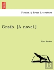 Graa B. (A Novel.)