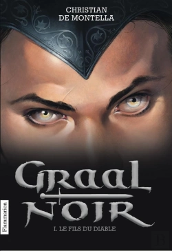 Bertrand.pt - Graal Noir Tome 1 ; Le Fils Du Diable