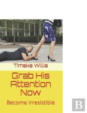 Grab His Attention Now