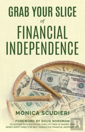 Grab Your Slice Of Financial Independence