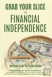 Grab Your Slice Of Financial Independence