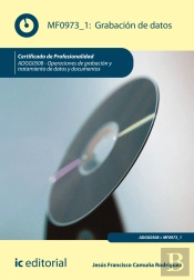 Grabacion De Datos. Adgg0508 - Operaciones De Grabacion Y Tratamientode Datos Y Documentos