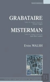 Grabataire, Suivi De Misterman
