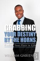 Grabbing Your Destiny By The Horns