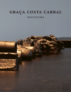 Bertrand.pt - Graça Costa Cabral - Escultura