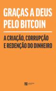 Graças a Deus pelo Bitcoin