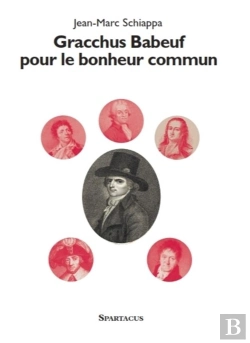 Bertrand.pt - Gracchus Babeuf Pour Le Bonheur Commun
