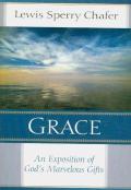 Grace Â€“ An Exposition Of God`S Marvelous Gift