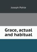 Grace, Actual And Habitual