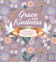 Grace And Kindness Coloring Book