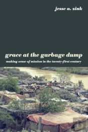 Grace At The Garbage Dump